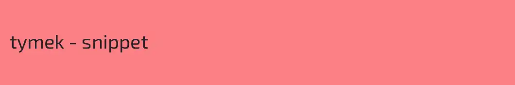 tymek - snippet